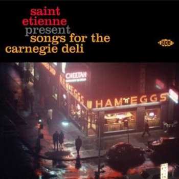 Album Saint Etienne: Songs For The Carnegie Deli