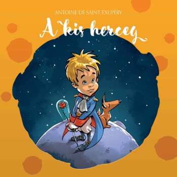 Album Saint-exupery / Robert: Kis Herceg