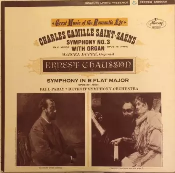 Paul Paray: Saint-Saens: Symphony No. 3 / Chausson: Symphony in B Flat Major
