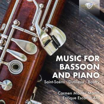 CD Camille Saint-Saëns: Music For Bassoon And Piano