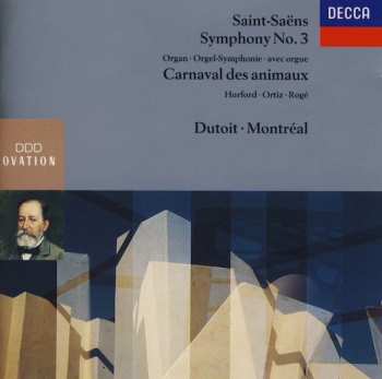 Album Charles Dutoit: Symphony No. 3 / Carnaval Des Animaux