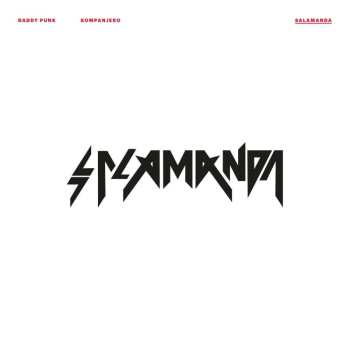 SP Salamanda: Daddy Punk LTD