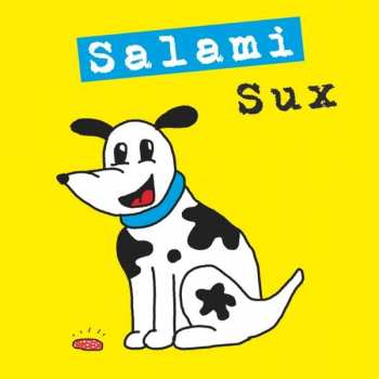 LP Salami Sux: Salami Sux LTD | CLR