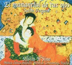 El Manantíal De Tus Ojos • Sílsíla H'Sine (Música Clásica Andalusí, Maluf De Constantína, Argelía)