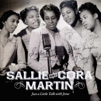 Album Sallie Martin: Just A Little Talk With Jesus