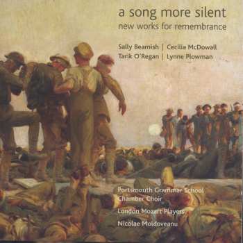 Album London Mozart Players: A Song More Silent (New Works For Remembrance)