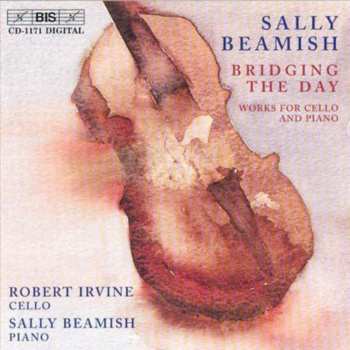 Album Sally Beamish: Bridging The Day (Works For Cello And Piano)