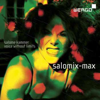 Album Salome Kammer: Salomix-Max - Voice Without Limits