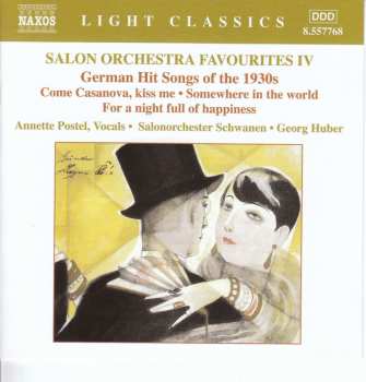CD Salonorchester Schwanen: Salon Orchestra Favorites IV (German Hit Songs Of The 1930s)