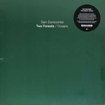 LP Sam Dunscombe: Two Forests / Oceanic LTD