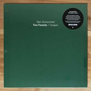 LP Sam Dunscombe: Two Forests / Oceanic LTD