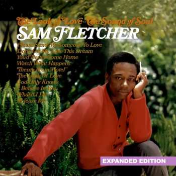 Album Sam Fletcher: Sings I Believe In You + The Look Of Love, The Sound Of Soul