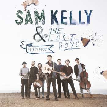 Album Sam Kelly & The Lost Boys: Pretty Peggy