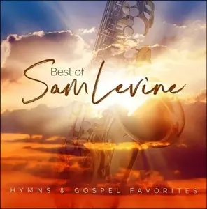 Best Of Sam Levine: Hymns & Gospel Favorites