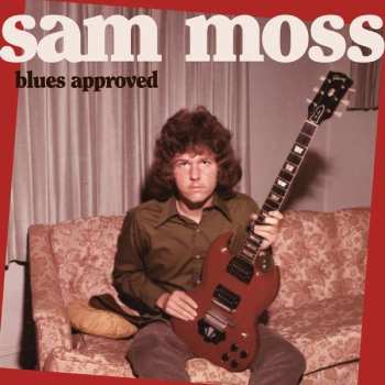 CD Sam Moss: Blues Approved
