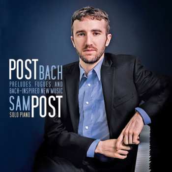 Album Sam Post: Post Bach