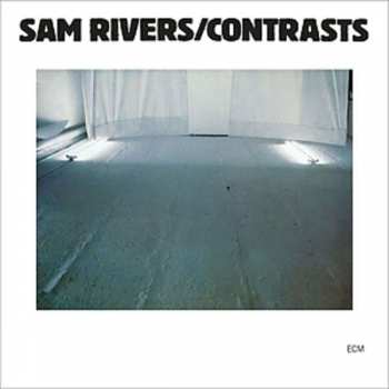 LP Sam Rivers: Contrasts
