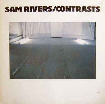 LP Sam Rivers: Contrasts