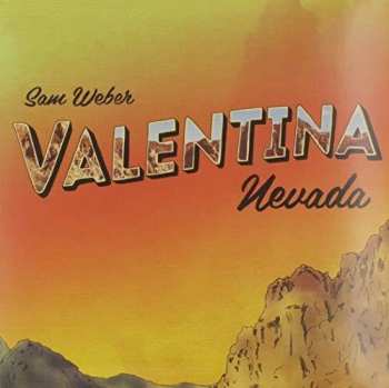 LP Sam Weber: Valentina Nevada