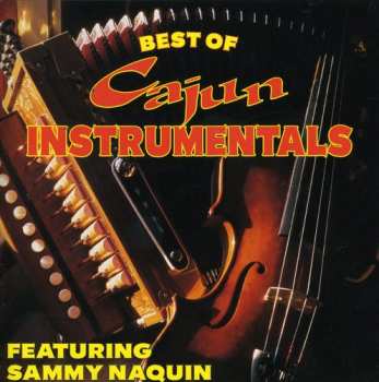 Album Sammy Naquin: Best of Cajun Instrumentals