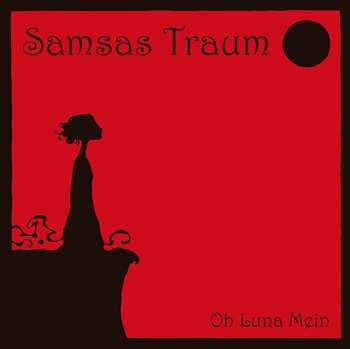 Album Samsas Traum: Oh Luna Mein