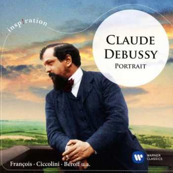 CD Claude Debussy: Claude Debussy: Portrait