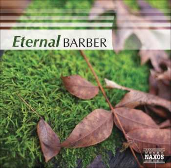 Album Samuel Barber: Eternal Barber
