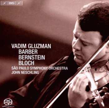 SACD Leonard Bernstein: Serenade / Baal Shem / Concerto 