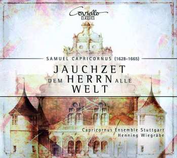 Album Samuel Capricornus: Jauchzet Dem Herrn Alle Welt