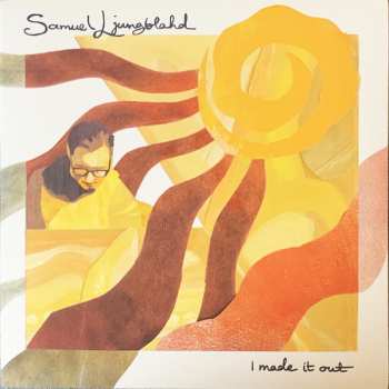 2LP Samuel Ljungblahd: I Made It Out