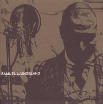 Album Samuel Ljungblahd: Samuel Ljungblahd