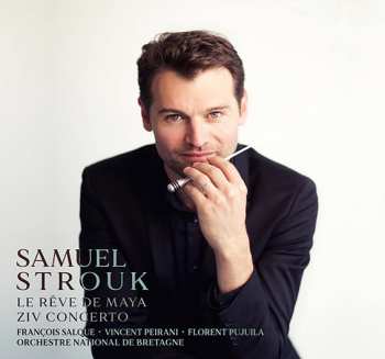 Album Samuel Strouk: Le rêve de Maya - Ziv concerto