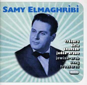 Album Samy El Maghribi: Trésors De La Chanson Judéo-Arabe = Jewish-Arab Song Treasures - Maroc