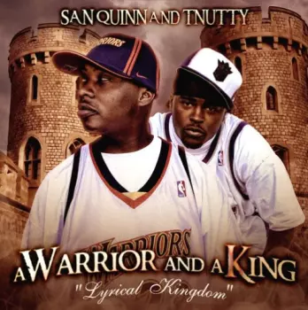 San Quinn: A Warrior And A King: Lyrical Kingdom