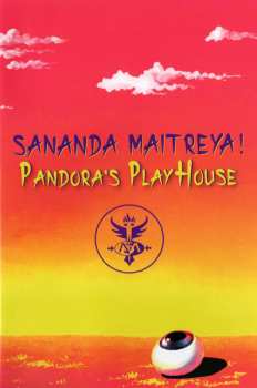 2CD Sananda Maitreya: Pandora's PlayHouse