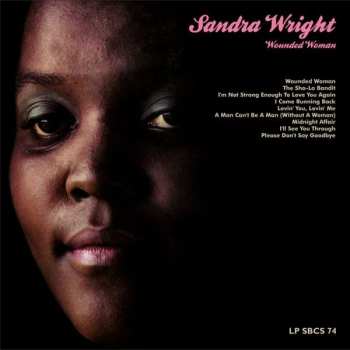 LP Sandra Wright: Wounded Woman LTD