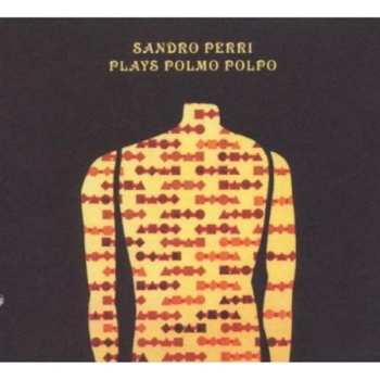 CD Sandro Perri: Plays Polmo Polpo
