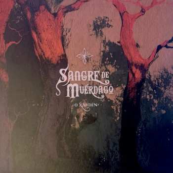 Album Sangre De Muerdago: O Xardín