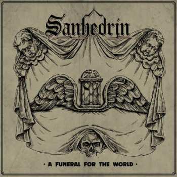 CD Sanhedrin: A Funeral For The World