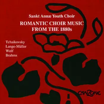Romantic Choir Music From The 1880s