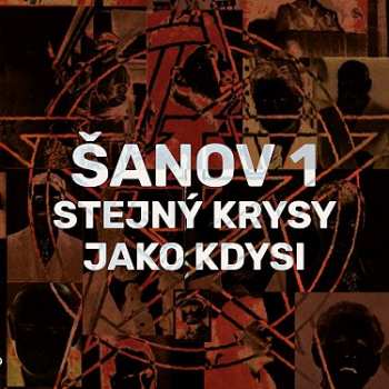 Album Šanov 1: Stejný Krysy Jako Kdysi