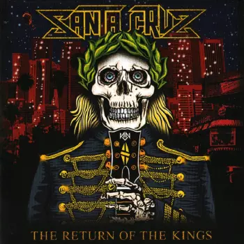 Santa Cruz: The Return Of The Kings