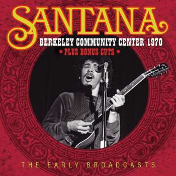 CD Santana: Berkeley Community Center 1970