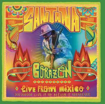 CD/DVD Santana: Corazón: Live From México - Live It To Believe It