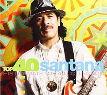 Album Santana: Top 40 Santana - His Ultimate Top 40 Collection
