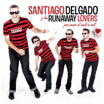 LP Santiago Delgado Y Los Runaway Lovers: Por Amor Al Rock'n'Roll