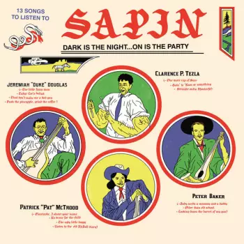 Sapin: Dark Is The Night...On Is The Party
