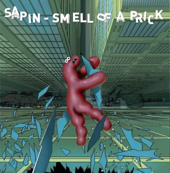 Sapin: Smell Of A Prick