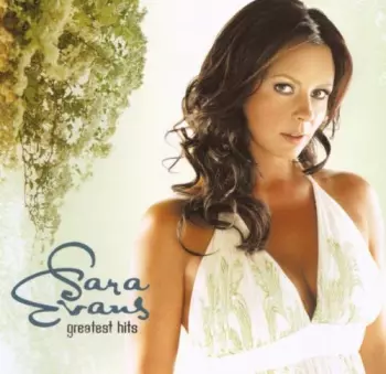 Sara Evans: Greatest Hits