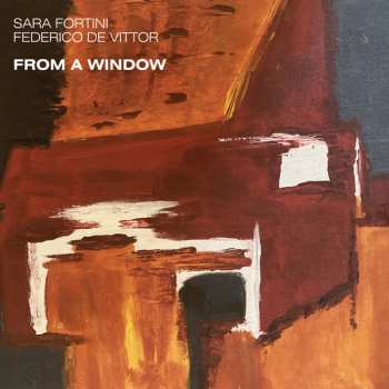 Album Sara Fortini: From a Window